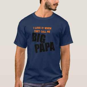 Camiseta eu amo-o quando me chamam papá grande