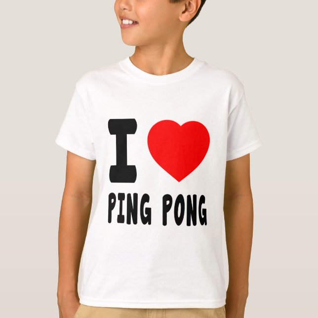 Camiseta Eu amo o sibilo Pong (Frente)