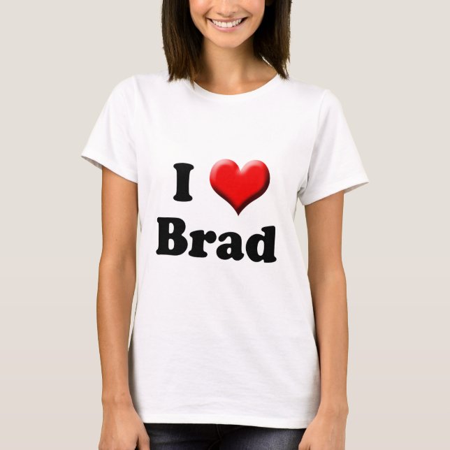 Camiseta Eu amo o t-shirt de Brad (Frente)