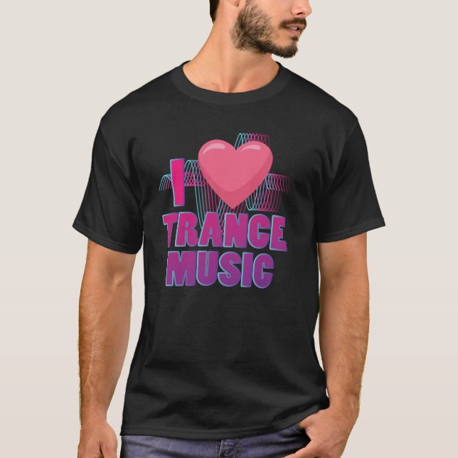 Camiseta Eu amo o Trance Music Design para os ventiladores  (Frente)