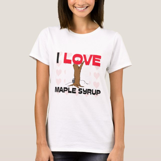 Camiseta Eu amo o xarope de bordo (Frente)