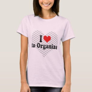 Camiseta Eu amo organizar