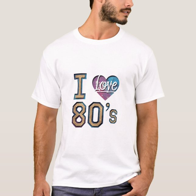 Camiseta Eu amo os anos 80 - Design retrô (Frente)