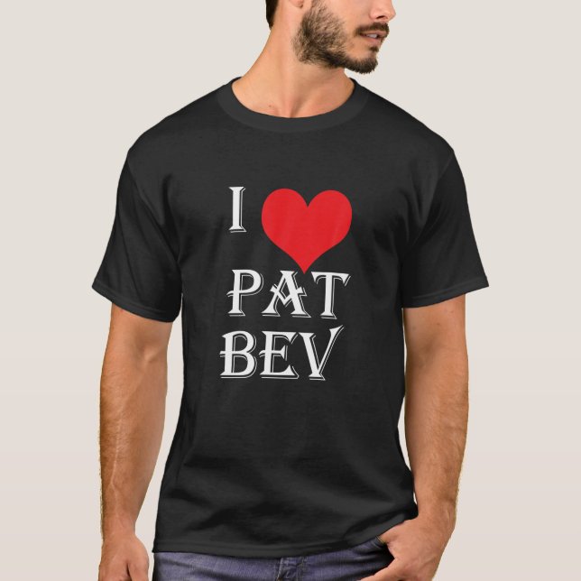Camiseta Eu Amo Pat Bev I Heart Pat Bev (Frente)