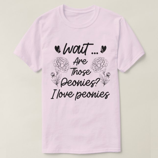 Camiseta Eu Amo Peonies Flores Botânicas Sobrevoam Peony En (Frente do Design)