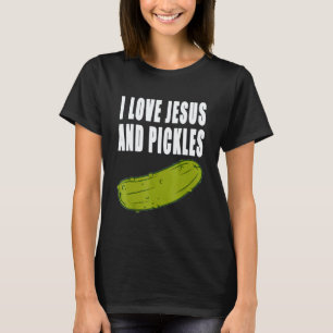 Camiseta Eu amo Pickles e Jesus divertido amante de Pickles