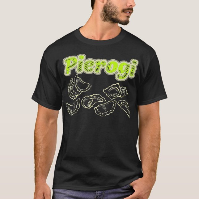 Camiseta Eu Amo Pierogi Perogi Pierogies Polonês Incrível (Frente)