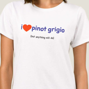 Camiseta Eu Amo Pinot Grigio!