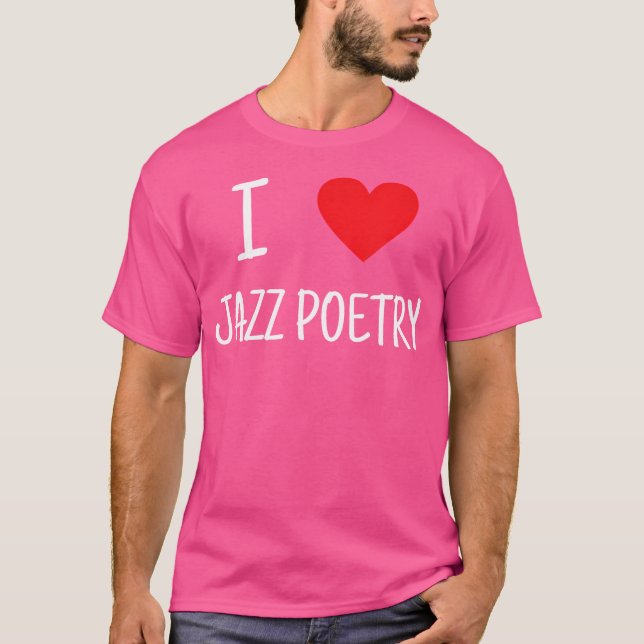 Camiseta Eu Amo Poesia De Jazz (Frente)