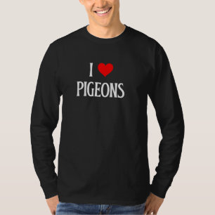 Camiseta Eu Amo Pombos I Heart Pigeons Pombo Amo Bird W