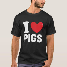 Camiseta Eu amo porcos, melhor presente para o amor de porc