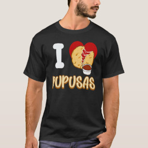 Camiseta Eu Amo Pupusas Eu Adoro Pupusas Vegano Veganismo