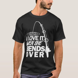 Camiseta Eu Amo Quando Ela Se Curva Sobre A Pesca Engraçada