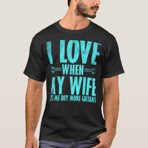 Camiseta Eu Amo Quando Minha Esposa Me Deixa Comprar Mais G