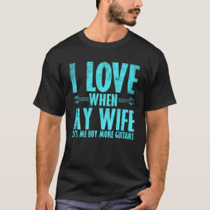 Camiseta Eu Amo Quando Minha Esposa Me Deixa Comprar Mais G