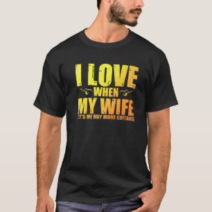 Camiseta Eu Amo Quando Minha Esposa Me Deixa Comprar Mais G