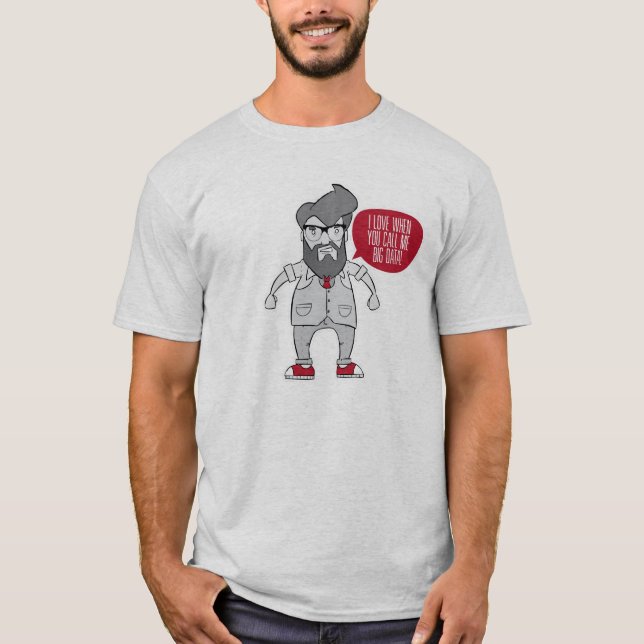 Camiseta Eu amo quando você me chama dados grandes (Frente)