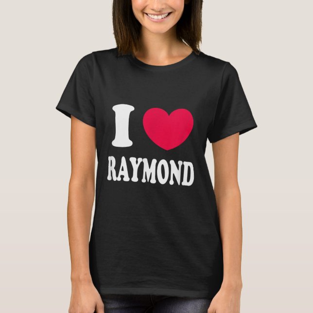 Camiseta Eu Amo Raymond (Frente)