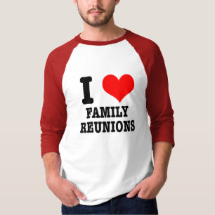 CAMISETA EU AMO REUNIÕES DE FAMÍLIA