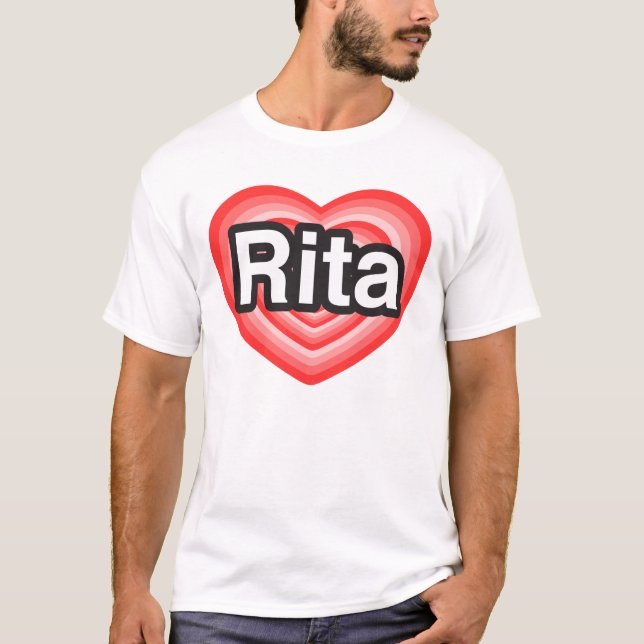 Camiseta Eu amo Rita. Eu te amo Rita. Coração (Frente)