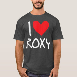 Camiseta Eu Amo Roxy Name Personally Girl Woman BFF Frien