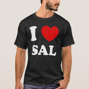 Camiseta Eu Amo Sal I Heart Sal Funny Sal