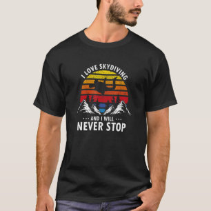 Camiseta Eu Amo Saltar de Paraquedas & Nunca Vou Parar Retr
