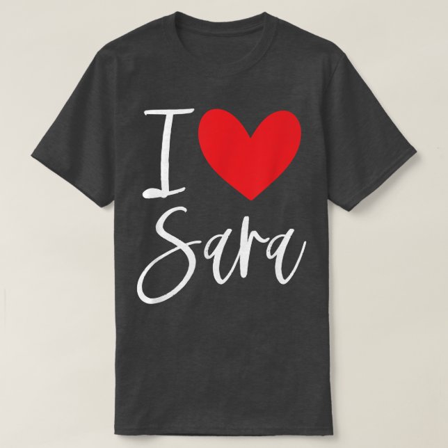 Camiseta Eu Amo Sara Nome Mulher Personalizada BFF Frien (Frente do Design)