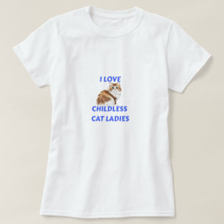 Camiseta Eu Amo Senhoras Sem Filhos e Gatos