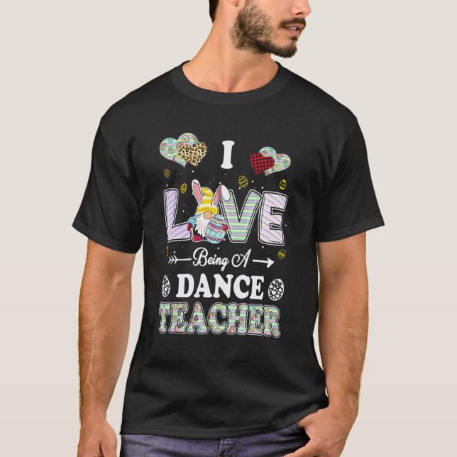 Camiseta Eu Amo Ser Professora de Dança Professora do Dia d (Frente)