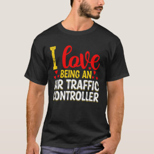 Camiseta Eu Amo Ser um Controlador de Tráfego Aéreo - Tráfe