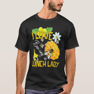 Camiseta Eu Amo Ser Uma Abelha Senhora Do Almoço Cafeteria