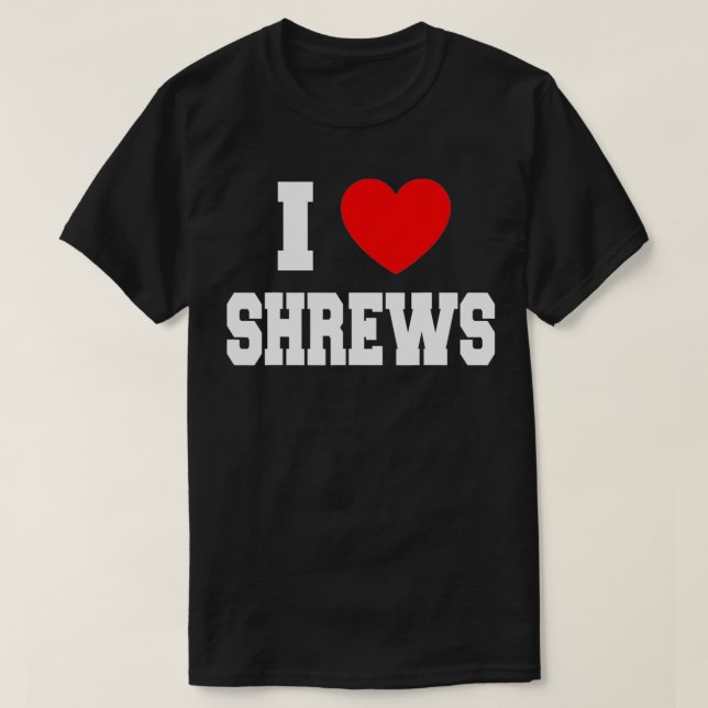 Camiseta Eu Amo Shrews (Frente do Design)