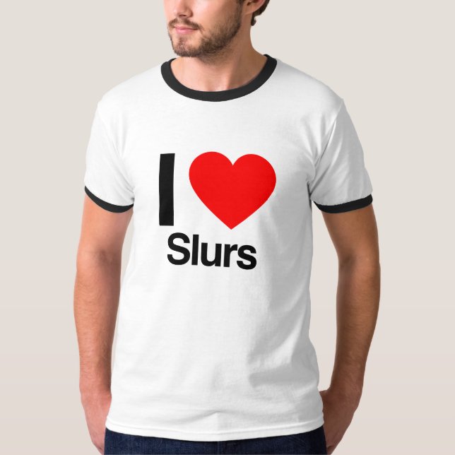 Camiseta eu amo slurs (Frente)
