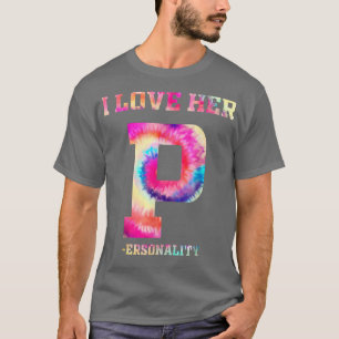 Camiseta eu amo sua dedicação d eu amo sua personalidade p