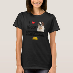 Camiseta Eu Amo Tacos E A Comida Mexicana Do Meu Cachorro S