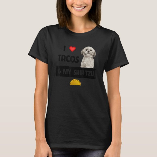 Camiseta Eu Amo Tacos E Meu Cachorro Shih Tzu Comida Mexica (Frente)
