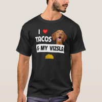 Eu Amo Tacos E Minha Vizsla Cachorra Comida Mexica