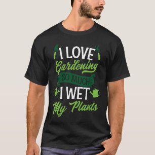 Camiseta Eu Amo Tanto a Jardim Que Molho Minhas Plantas Jar