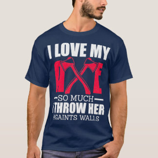 Camiseta Eu amo tanto o meu machado