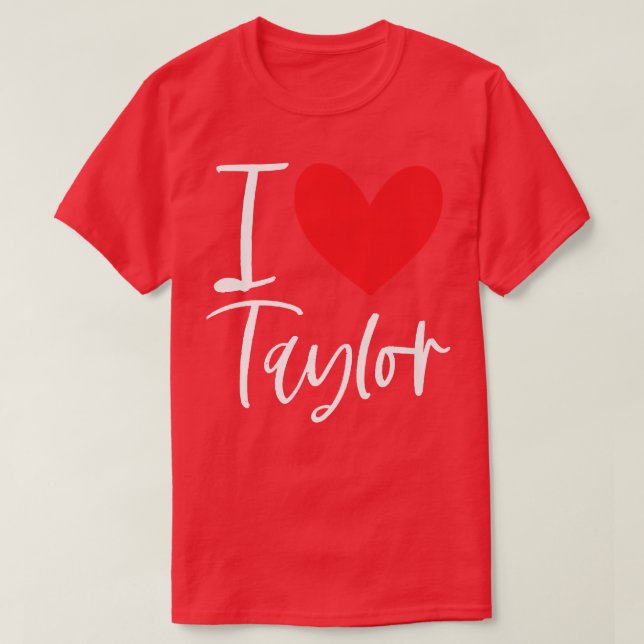Camiseta Eu Amo Taylor Nome Menina Personalizada Mulher Bff (Frente do Design)