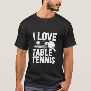 Camiseta Eu Amo Tênis de Mesa Ping Pong Paixão