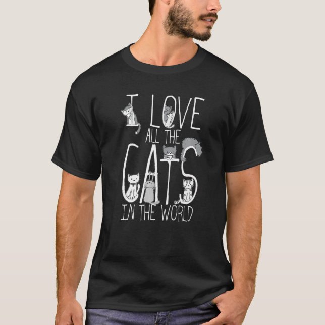 Camiseta Eu Amo Todos Os Gatos Na Roupa Mundial Para A Vida (Frente)