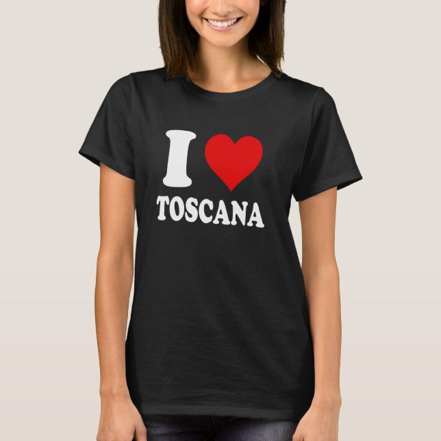 Camiseta Eu amo Toscana Itália (Frente)