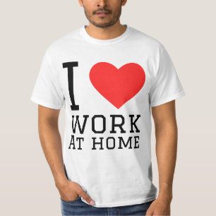 Camiseta Eu amo trabalho em casa