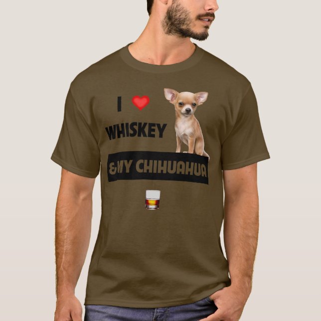 Camiseta Eu amo uísque e meu cachorro Pai Chihuahua mãe (Frente)