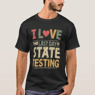 Camiseta Eu Amo Último Dia de Testes Estaduais Professor En
