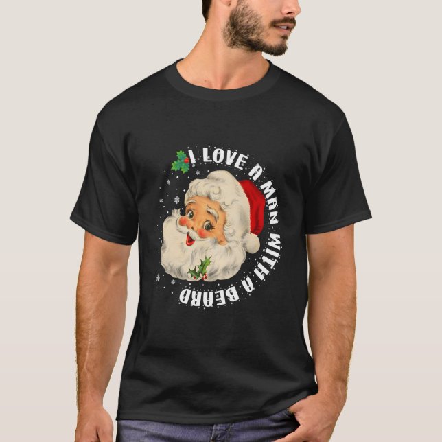 Camiseta Eu Amo Um Homem Com Presentes De Natal De Barba Pa (Frente)