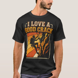 Camiseta Eu Amo Uma Boa Fenda Divertida de Escalada