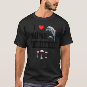 Camiseta Eu Amo Vinho e Golfinhos Bebendo Vida Marinha Aquá